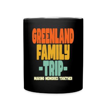 Greenland Family Trip Urlaub - Tasse einfarbig - Schwarz - Vorne