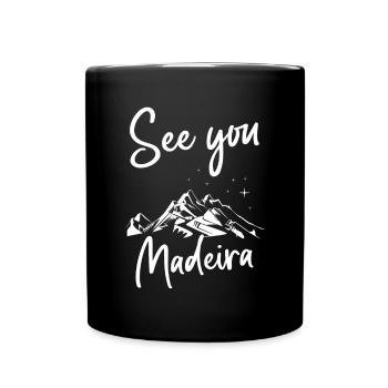 Madeira Berg Wandern im Madeira - Tasse einfarbig - Schwarz - Vorne
