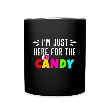 Just here for Candy! | Easter Egg Bunny Gift | Men - Full Colour Mug - black - Front