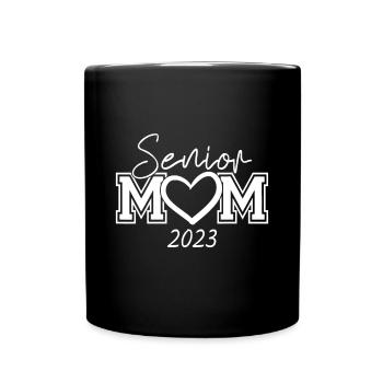 Proud mom Class of 2023 Senior Graduate Senior 23 - Full Colour Mug - black - Front