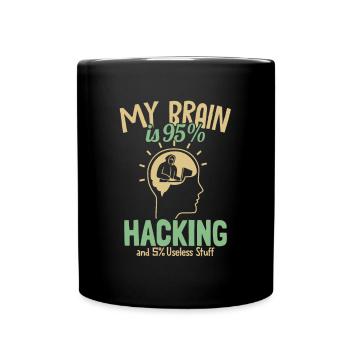 My Brain is 95% Hacking Sniffer Social - Tasse einfarbig - Schwarz - Vorne