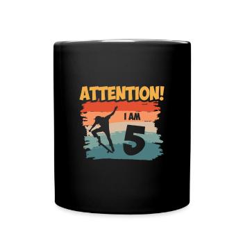 Attention! I am 5 - Tasse einfarbig - Schwarz - Vorne