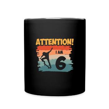 Attention! I am 6 - Tasse einfarbig - Schwarz - Vorne
