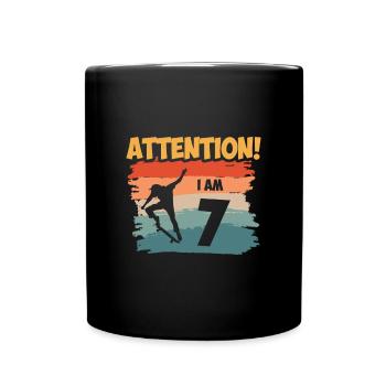 Attention! I am 7 - Tasse einfarbig - Schwarz - Vorne