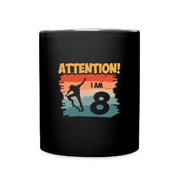 Attention! I am 8 - Tasse einfarbig - Schwarz - Vorne