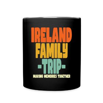 Ireland Family Trip Holidays - Full Colour Mug - black - Front