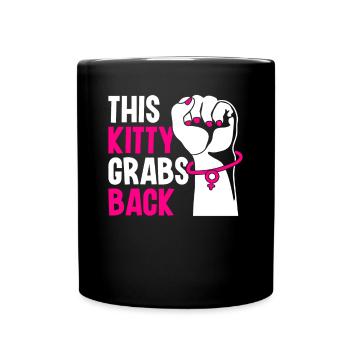This Kitty Grabs Back - Feminismus Aktivismus - Tasse einfarbig - Schwarz - Vorne