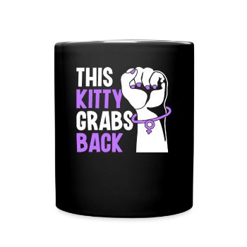 This Kitty Grabs Back - Activisme féministe - Mug uni - noir - Devant