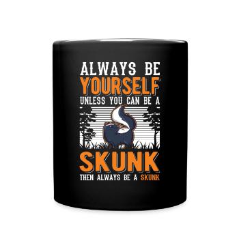 Sois toujours toi-même Skunk Stinkntier - Mug uni - noir - Devant