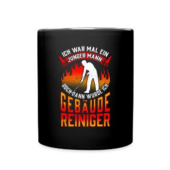 Gebäudereiniger war mal jung Fensterputzer - Tasse einfarbig - Schwarz - Vorne