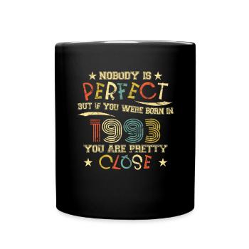1993 Birthday Vintage Nobody is perfect - Full Colour Mug - black - Front