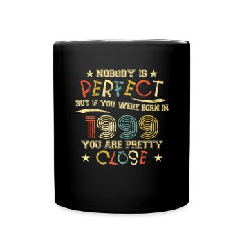 1999 Birthday Vintage Nobody is perfect - Full Colour Mug - black - Front