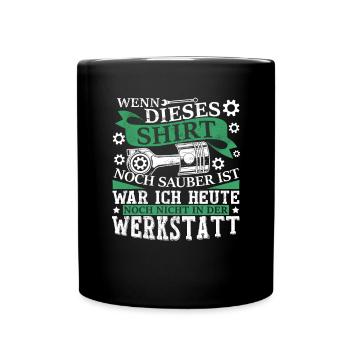 KFZ Mechaniker Sprüche Werkstatt - Tasse einfarbig - Schwarz - Vorne