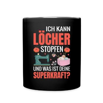 Löcher Stopfen Superkraft Nähen - Tasse einfarbig - Schwarz - Vorne