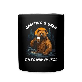 Camping Und Bier, Deshalb Bin Ich Hier, Lustiger - Tasse einfarbig - Schwarz - Vorne