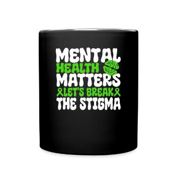 Mental Health matters let's break the stigma - Tasse einfarbig - Schwarz - Vorne