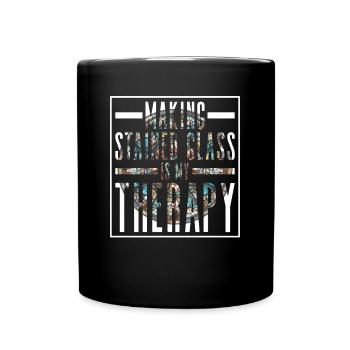 Die Herstellung von Glasmalerei ist meine Therapie - Tasse einfarbig - Schwarz - Vorne