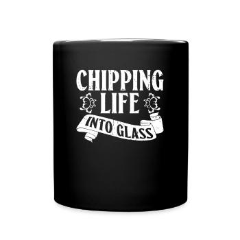 Chipping life into the glass - Chip Work Glaskünstler - Full Colour Mug - black - Front