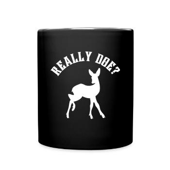Lustiges Tier Hirsch Wortspiel Zitat - Tasse einfarbig - Schwarz - Vorne