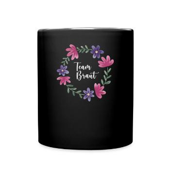 Team Braut I Blumenkranz Hochzeit Boho Stil - Tasse einfarbig - Schwarz - Vorne