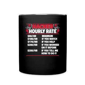 Hacker Hourly Rate Sniffer Social Engineering - Full Colour Mug - black - Front