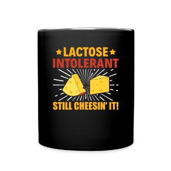 Lactose Intolerant - Still Cheesin' It - - Full Colour Mug - black - Front