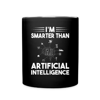 Je suis plus intelligent que l’intelligence artificielle - Artific - Mug uni - noir - Devant