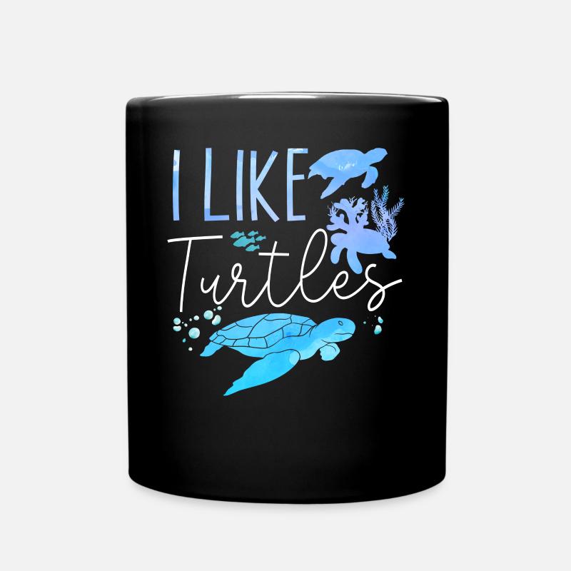 Sea Turtle Tortoise I Like Turtles - Tasse einfarbig - Schwarz
