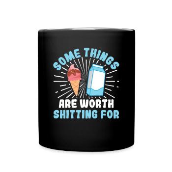 Some Things are worth Shitting - Milch - Full Colour Mug - black - Front