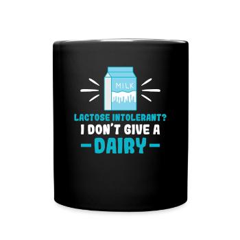 Intolérant au lactose Je ne donne pas de produits laitiers - - Mug uni - noir - Devant