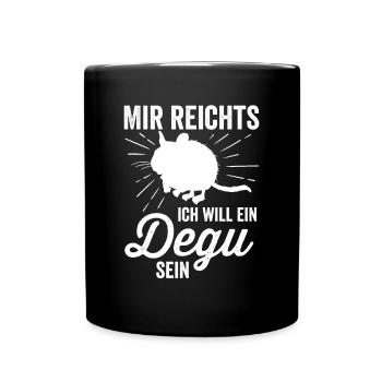 Will ein Degu sein Nagetier Stauchratte - Tasse einfarbig - Schwarz - Vorne