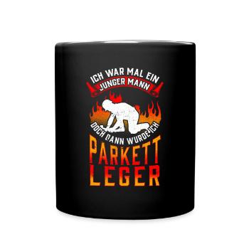Parkettleger war mal jung Fußbodenleger - Tasse einfarbig - Schwarz - Vorne