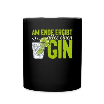 Am Ende ergibt alles ein Gin . Gin-Liebhaber - Tasse einfarbig - Schwarz - Vorne