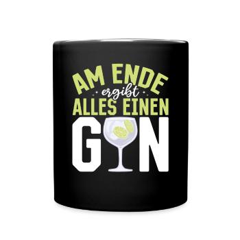 Am Ende ergibt alles ein Gin . Gin-Liebhaber - Tasse einfarbig - Schwarz - Vorne