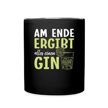 Am Ende ergibt alles ein Gin . Gin-Liebhaber - Tasse einfarbig - Schwarz - Vorne