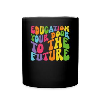 Education is your door to the future - Full Colour Mug - black - Front