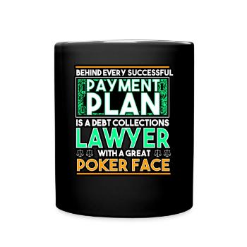 Behind Every Successful Payment Plan - Full Colour Mug - black - Front