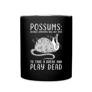 Opossum Saying - Full Colour Mug - black - Front