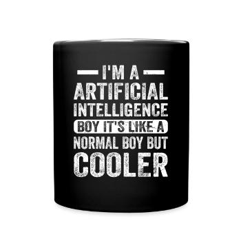 I'm A Artificial Intelligence Boy - Tasse einfarbig - Schwarz - Vorne