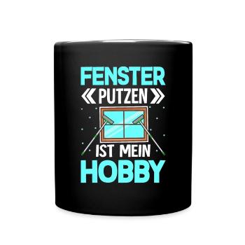 Fenster putzen ist mein Hobby Haushaltsfee - Tasse einfarbig - Schwarz - Vorne