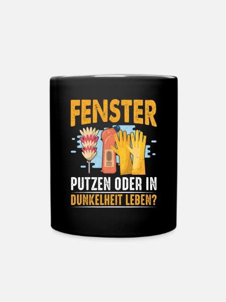 Fenster putzen oder in Dunkelheit leben - Tasse einfarbig - Schwarz
