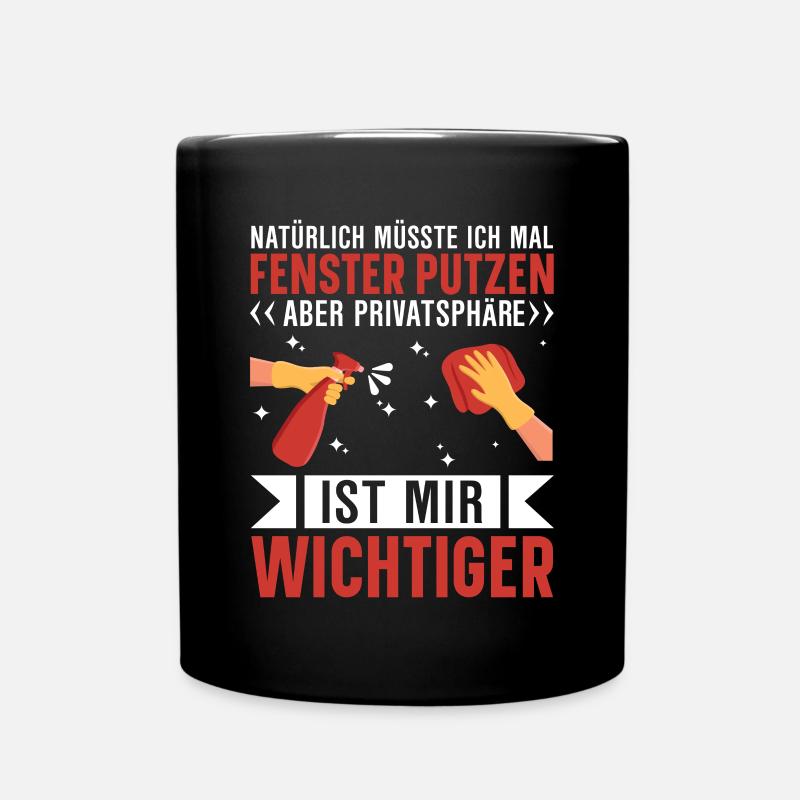 Fenster putzen Haushalt Ironie - Tasse einfarbig - Schwarz