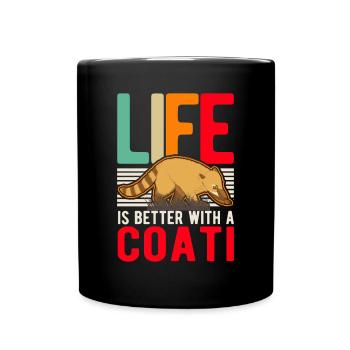 Life is better with a coati - Full Colour Mug - black - Front