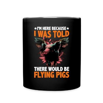 On m’a dit qu’il y aurait des cochons volants 2057 - Mug uni - noir - Devant