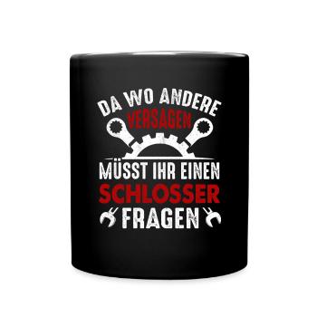 Versagen Schlosser Schlosserei - Tasse einfarbig - Schwarz - Vorne