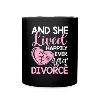 And She Lived Happily Ever After The Divorce - Tasse einfarbig - Schwarz - Vorne