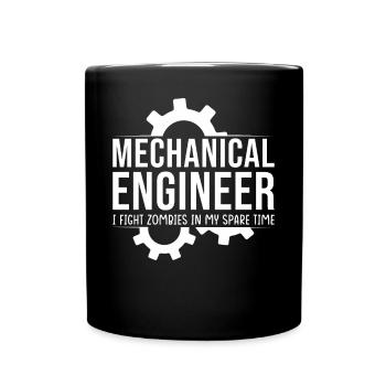 Mechanical Engineer I'm fighting zombies - Full Colour Mug - black - Front