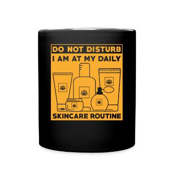 Routine de soins de la peau Conception amusante Ne dérangez pas - Mug uni - noir - Devant