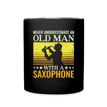 Unterschätze Niemals einen alten Mann Saxophon - - Tasse einfarbig - Schwarz - Vorne