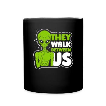 They Walk Between Us Alien Ufo - Full Colour Mug - black - Front